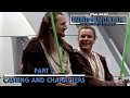 STAR WARS Dueling With Fate The Making Of The Phantom Menace Part 3 Casting And Characters