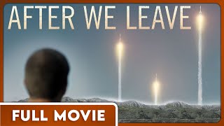 After We Leave (1080p) FULL MOVIE - Drama, Sci-Fi