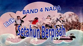 Download lagu Setahun Berpisah | Band 4 Nada | Lirik/lyric mp3