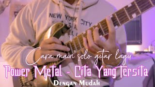 Download lagu Cara main solo gitar Power Metal - Cita yang Tersita dengan mudah !| pake Toneforge Jason Richardson mp3