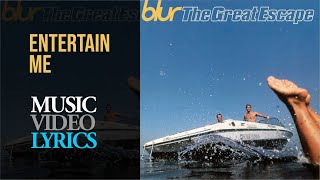 Blur - Entertain Me (Lyrics)