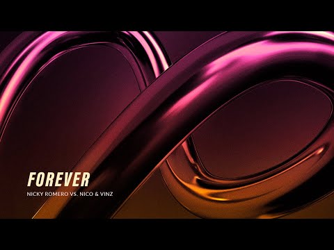 Nicky Romero vs. Nico & Vinz - Forever (Official Lyric Video)