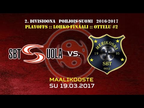 Maalikooste: SBT Suola vs. Merikoski SBT [FIN#2] (19.3.2017)