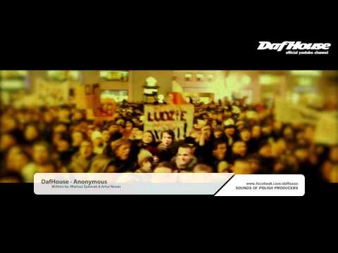 DafHouse - Anonymous (Demo edit) www.fb.com/dafhouse