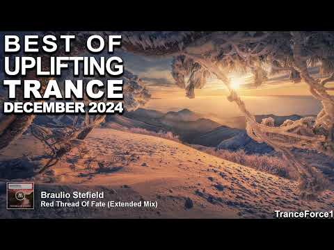 BEST OF UPLIFTING TRANCE MIX (December 2024) | TranceForce1