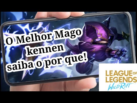 WILD RIFT- COMO JOGAR DE KENNEN O MELHOR MAGO DO JOGO LEAGUE OF LEGENDS(LOL)