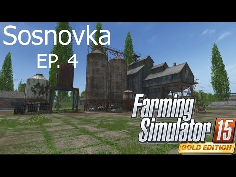 Silage!!   Sosnovka EP. 4  (Farming Simulator 2015)