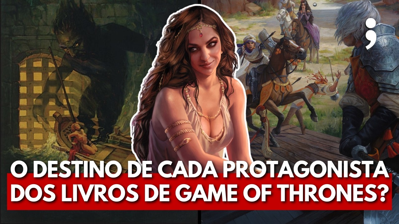 Onde está CADA PROTAGONISTA dos livros de GAME OF THRONES? | PARTE 1