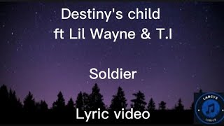 Destiny&#39;s Child ft Lil Wayne &amp; T.I - Soldier Lyric video