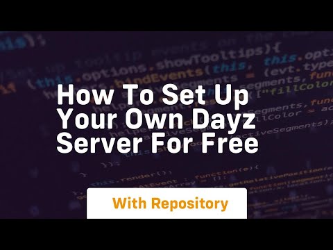 How to set up your own dayz server for free