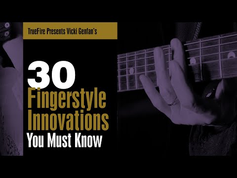 🎸 Vicki Genfan's 30 Fingerpicking Innovations - Intro - Guitar Lessons