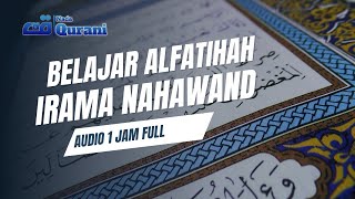 Download lagu Belajar Irama Nahawand Surat Al Fatihah || 1 Jam Full || Abu Rumna Annafa #alfatihah #nahawand mp3