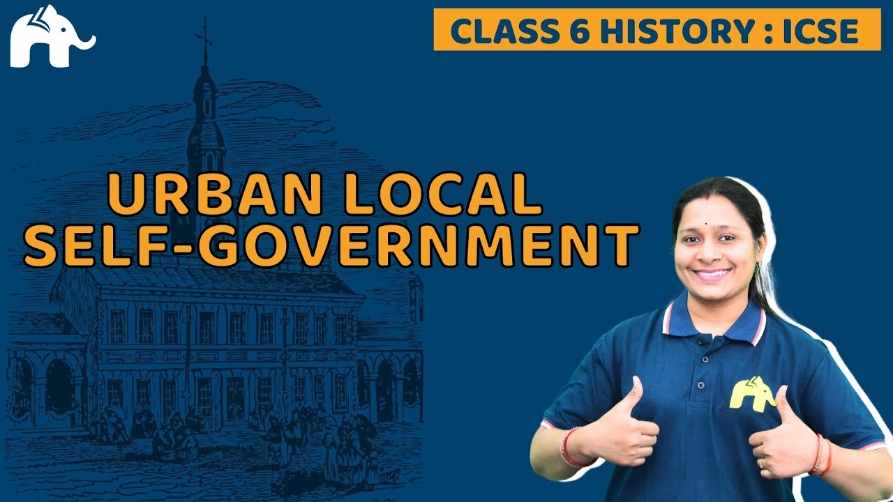 Urban local Self-Government Class 6 SST ICSE | Selina Chapter 13 | Civics