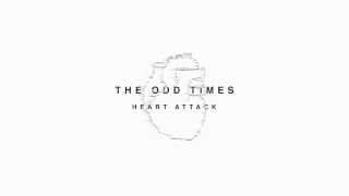 The Odd Times - Heart Attack