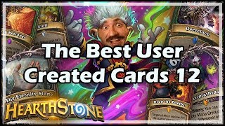 The Best User Created Cards 12 - Hearthstone