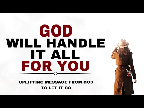 WATCH HOW GOD WILL HANDLE IT ALL FOR YOU JUST STOP WORRYING - CHRISTIAN MOTIVATION