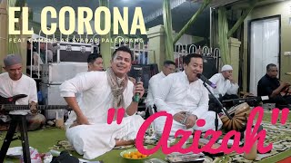 Download lagu El Corona feat Gambus As Syabab Palembang - Azizah mp3 Download lagu El Corona feat Gambus As Syabab Palembang - Azizah mp3