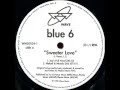 Blue 6  -  Sweeter Love (Jay's Full Vocal)