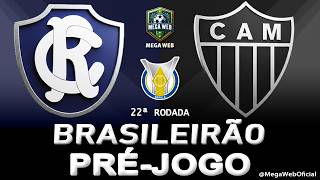 REMO x ATLÉTICO-MG - AO VIVO (BRASILEIRÃO 2026 -- 22ª Rodada) - Narração