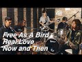 REO Brothers - Free As a Bird / Real Love / Now and Then | The Beatles