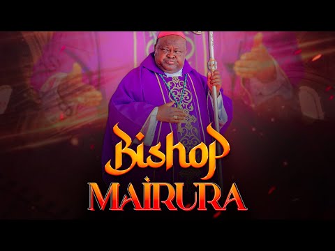 Bishop Mairura ~Ombiro bokano