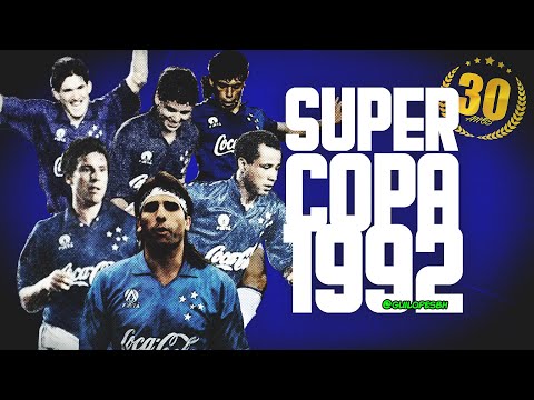Cruzeiro Bicampeão da Supercopa 1992 (Especial 30 anos)