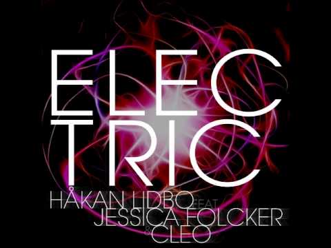 Håkan Lidbo Feat Jessica Folcker & Cleo - Electric (Radio Edit)
