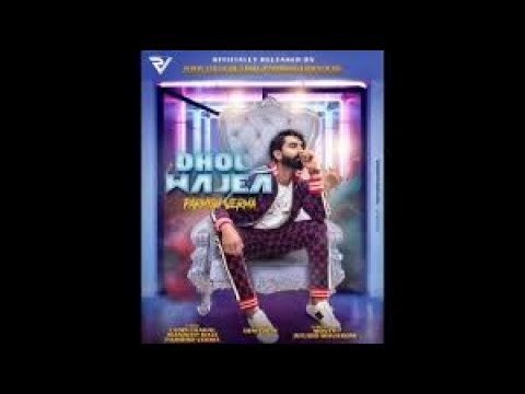 Dhol wajea- Parmish verma(official  lyrical video)_ Desi crew new Punjabi beat song 2018