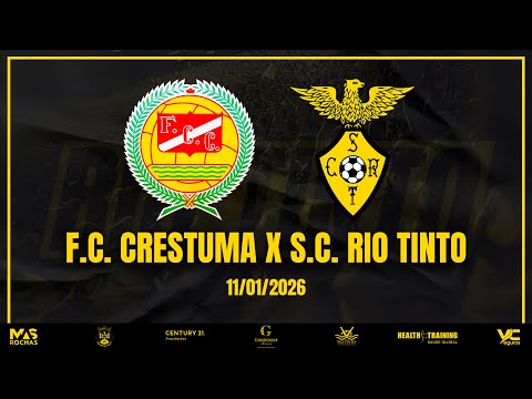 F.C. CRESTUMA X S.C. RIO TINTO B — DIVISÃO DE HONRA