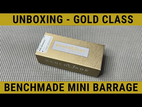 UNBOXING ~ BENCHMADE GOLD CLASS MINI BARRAGE (585BK-251)
