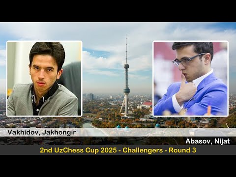 GM Jakhongir Vakhidov vs GM Nijat Abasov | 2nd UzChess Cup 2025 - Challengers | Round 3