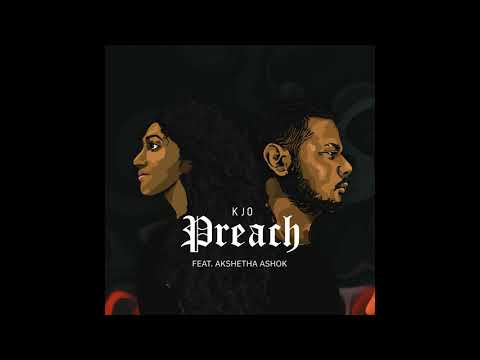 Kjo - Preach (feat. Akshetha Ashok)