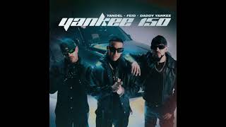 Yandel, Feid & Daddy Yankee - Yankee 150