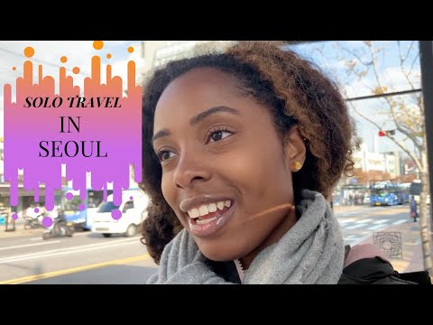 SOLO TRAVEL VLOG in Seoul, South Korea| The Many Ups and Downs of Travel LOL