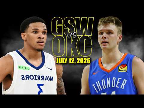 Golden State Warriors vs Oklahoma City Thunder Full Game Highlights - July 12, 2026