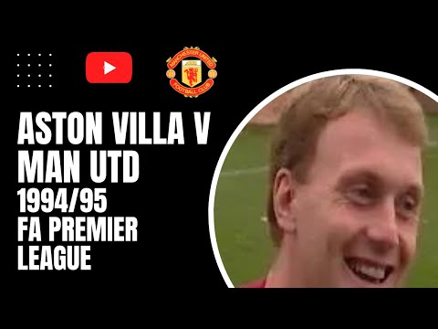 Aston Villa v Man Utd | 1994/95 FA Premier League
