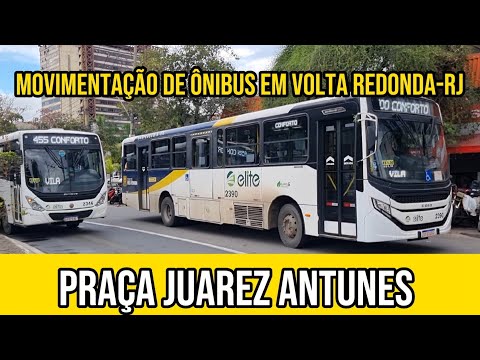✅️ Praça Juarez Antunes - Movimentação de Ônibus em Volta Redonda-RJ