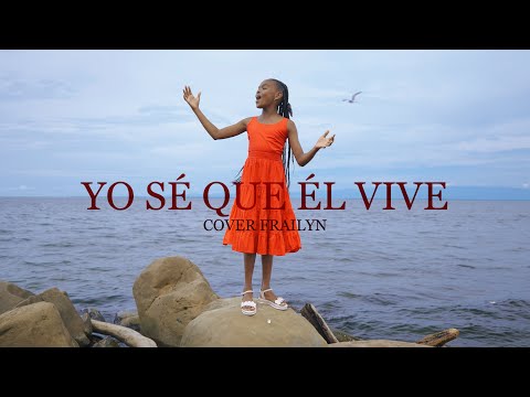 Yo sé que ÉL vive - Frailyn