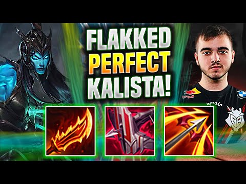 FLAKKED PERFECT GAME WITH KALISTA! - G2 Flakked Plays Kalista ADC vs Miss Fortune! | Season 2022