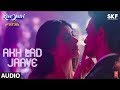 Akh Lad Jaave Full Audio | Loveyatri | Aayush Sharma | Warina Hussain