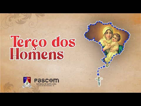 Terço dos Homens - 05 de Maio
