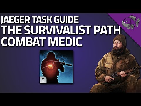 The Survivalist Path Combat Medic - Jaeger Task Guide - Escape From Tarkov