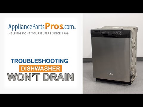 Dishwasher Won’t Drain - Top 5 Reasons & Fixes - Whirlpool, GE, LG, Maytag & More