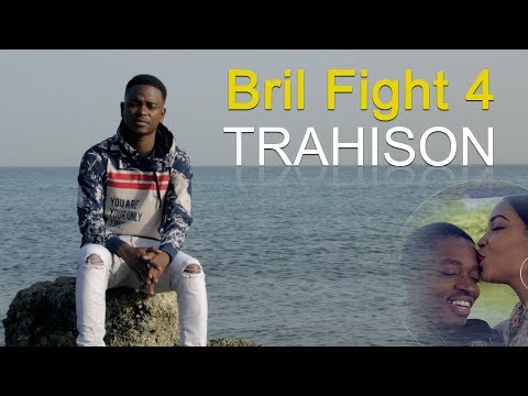 BRIL FIGHT 4 - TRAHISON (Official Music Vidéo)