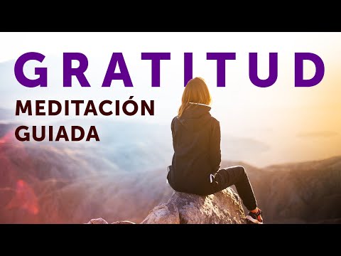 MEDITACIÓN de la GRATITUD | El poder de agradecer