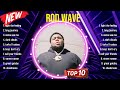 Best Songs Of Rod Wave Full Album 2024 Top 10 Songs