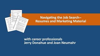Navigating the Job Search: Resumes and Marketing Material