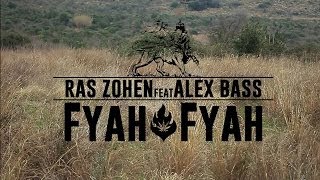 Ras Zohen Feat. Alex Bass_FYAH FYAH 