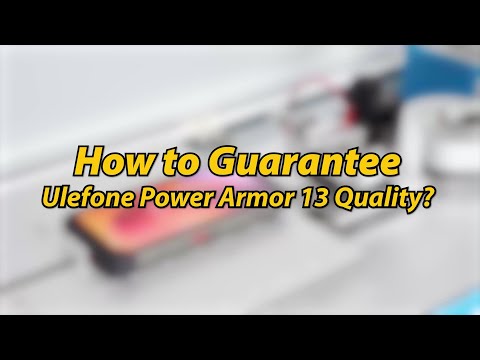 Ulefone Power Armor 13 Quality Test - Pass Through over 300,000 Times of Testing