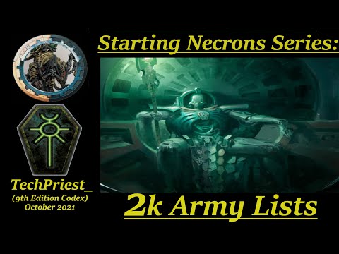 Necrons Series: 2,000 Point Army Lists 10-25-2021